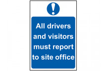 Scan All Drivers And Visitors Must Report To Site Office - PVC 400 x 600mm