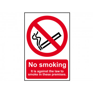 No Smoking It Is Against The Law To Smoke In These Premises - PVC 200 x 300mm